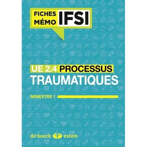 Ue 2.4 Les Processus Traumatiques - Semestre 1