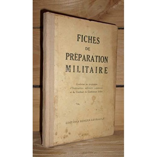 Fiches De Preparation Militaire : Conforme Au Programme D'instruction Militaire Commune Et Du Certificat De Combattant D'élite