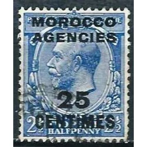 Grande Bretagne, Bureaux Britanniques Au Maroc 1917, Beau Timbre Roi George 5, 2 1/2 Pence Bleu Surchargé "Morocco Agencies 25 Centimes", Oblitéré, Tbe