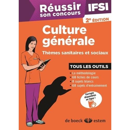 Réussir Son Concours Ifsi : Culture Générale