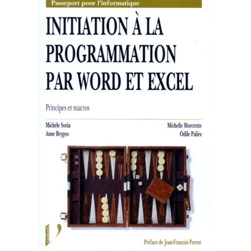 Initiation A La Programmation Par Word Et Exel - Principes Et Macros