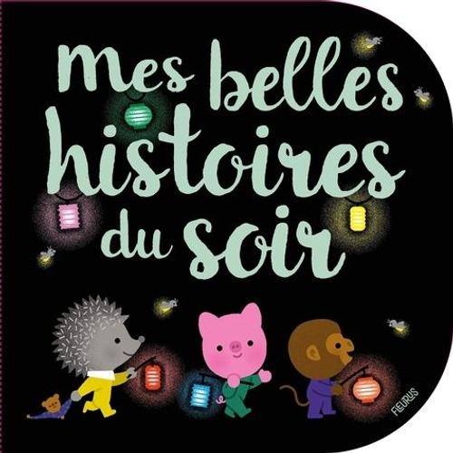 Mes Belles Histoires Du Soir