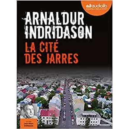 Les Enquêtes D'erlendur Sveinsson 3 - La Cité Des Jarres - Livre Audio 1cd Mp3