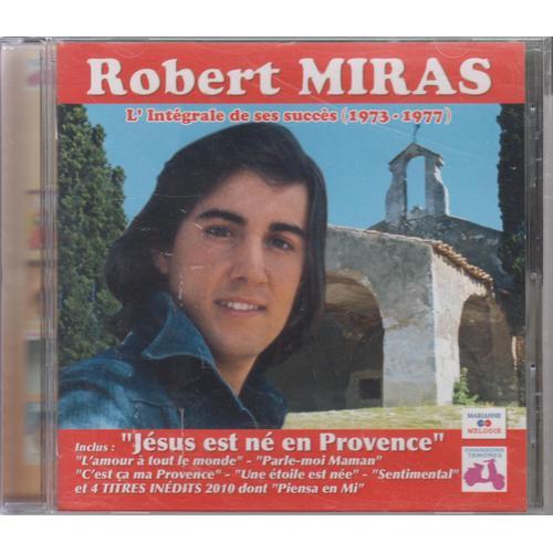 Robert Miras Cd L'intégrale De Ses Succès 1973 1977