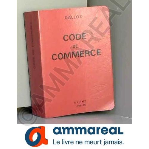 Code De Commerce : 1988-1989 (Codes Dalloz)