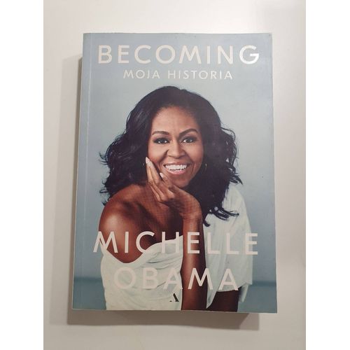 Obama, M: Becoming. Moja Historia