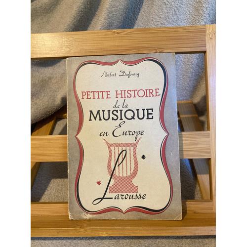 Norbert Dufourcq Petite Histoire De La Musique En Europe Larousse 1942 Dédicace