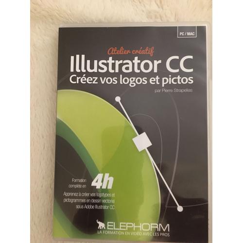 Illustrator Cc - Créez Vos Logos Et Pictos