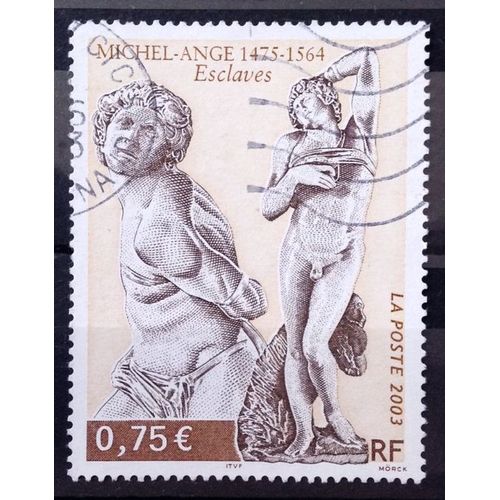 Michel-Ange - Esclaves Rebelle Et Mourant 0,75 (Très Joli N° 3558) Obl - France Année 2003 - Brn83 - N30817