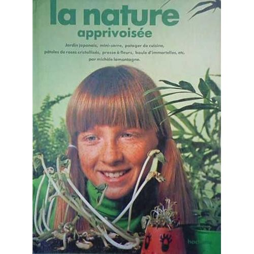 La Nature Apprivoisee