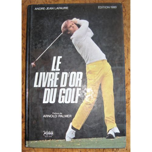 Le Livre D' Or Du Golf 1980