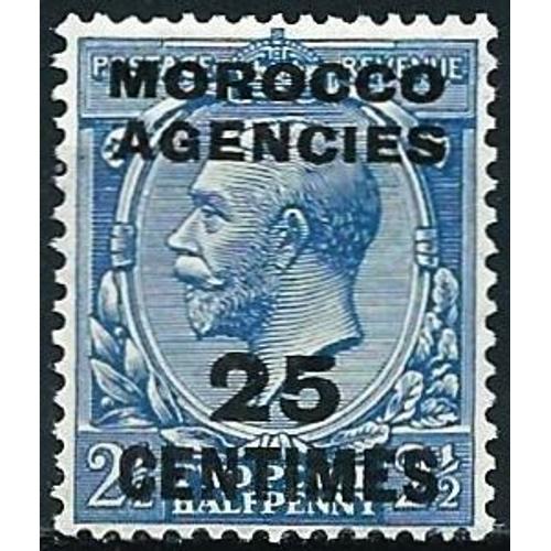Grande Bretagne, Bureaux Britanniques Au Maroc, 1925, Beau Timbre Timbre Anglais Georges V, 2 1/2p. Bleu Surchargé "Morocco Agencies 25 Centimes", Neuf*