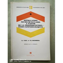 Rééducation Neuro-Musculaire À Partir De La Proprioception : Bases Kinésiologiques.