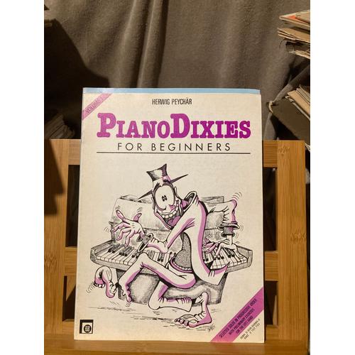 Herwig Peychär Piano Dixies For Beginners Partition Editions Melodie Volume 1