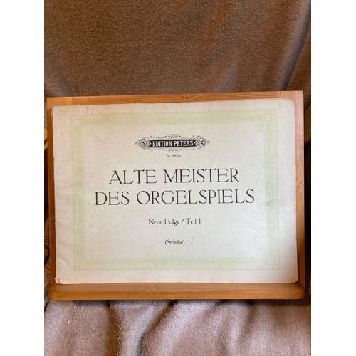Alte Meister Des Orgelspiels Partition Orgue Éd. Peters N°4301 Volume 1 Straube