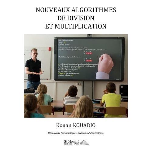 Nouveaux Algorithmes De Division Et Multiplication