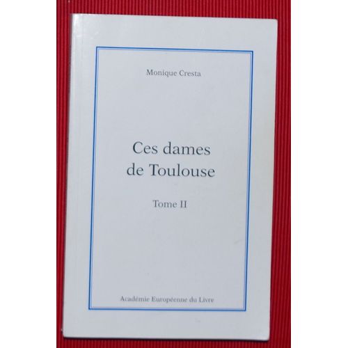 Ces Dames De Toulouse - Tome Ii
