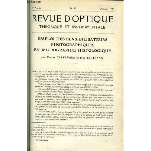 Revue D Optique Théorique Et Instrumentale N° 10 - Emploi Des Sensibilisateurs Photographiques En Micrographie Histologique Par Eugène Calzavara Et Ivan Bertrand, Le Cadastro, Appareil De Photographie(...)