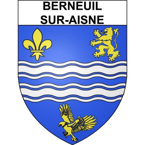 Berneuil-Sur-Aisne 60 Ville Sticker Blason Écusson Autocollant Adhésif - Taille : 12 Cm