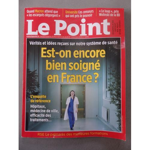 Le Point N° 2465 - Est-On Encore Bien Soigné En France ?