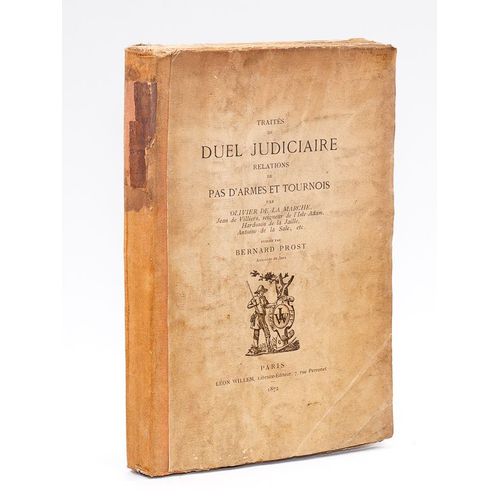 Traités Du Duel Judiciaire. Relations De Pas D'armes Et Tournois