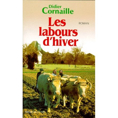 Les Labours D'hiver Tome 1