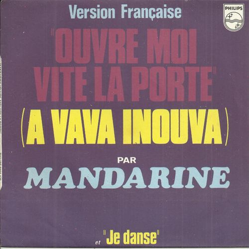 Version Française Ouvre-Moi Vite La Porte "Avava Inouva" (Cheriet, Hamid, Benhamadouche Mohamed, Adapt. David Jisse Et G. Bigness) 3'36 / Et Je Danse (H. Evieux) 3'18