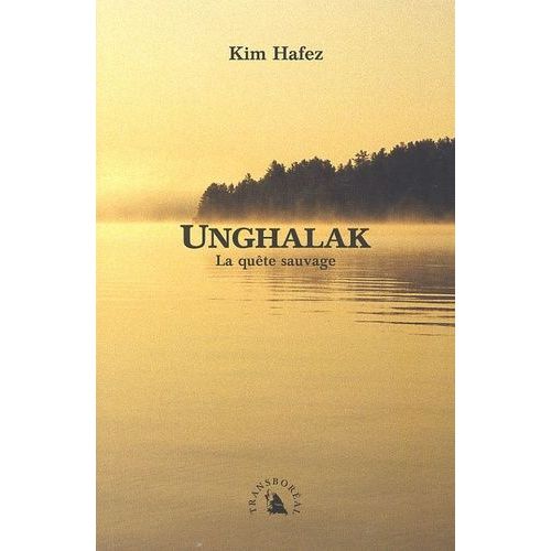 Unghalak - La Quête Sauvage