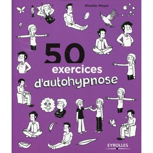 50 Exercices D'autohypnose