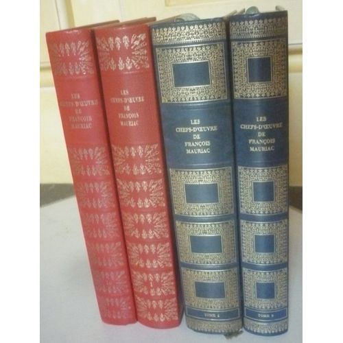 François Mauriac, 4 Volumes Reliés : Romans (Le Baiser Au Lépreux, Fleuve De Feu, Désert De L'amour, Génitrix) , Théâtre (Asmodée, Mal Aimés), Essais (Dieu Et Mammon, Chrétien, Ce Que Je Crois, Etc)