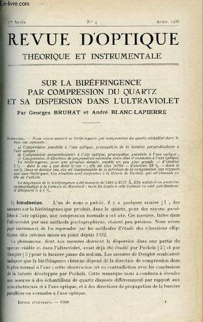 Revue D Optique Théorique Et Instrumentale N° 4 - Sur La Biréfringence Par Compression Du Quartz Et Sa Dispersion Dans L Ultraviolet Par Georges Bruhat Et André Blanc Lapierre, Examen Rapide De La(...)