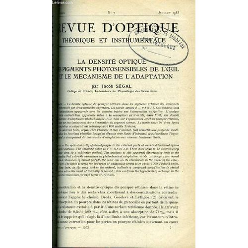 Revue D Optique Théorique Et Instrumentale N° 7 - La Densité Optique Des Pigments Photosensibles De L Oeil Et Le Mécanisme De L Adaptation Par Jacob Ségal, Le Sténopé Apodisé Par P. Michel Duffieux(...)