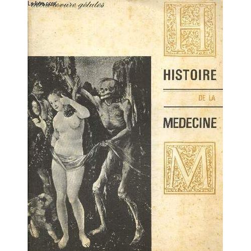 Histoire De La Médecine - 12e Année, N°1 (Janvier-Février 1963) : Eros Et Thanatos, Sadisme, Nécrophilie, Nécrosadisme, Nécrophagie (Roland Villeneuve) / Diderot, Conteur D Anecdotes (Pierre(...)