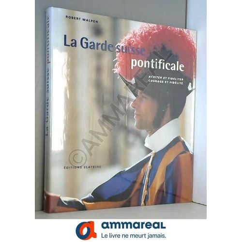 La Garde Suisse Pontificale