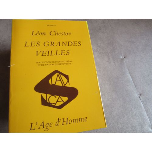 Leon Chestov Les Grandes Veilles Traduction Sylvie Luneau Et De Nathalie Sretovitch Edition L Age D Homme 1986