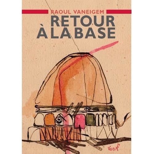 Retour À La Base - Thèses Et Observations Sur Les Objectifs De La Lutte En France
