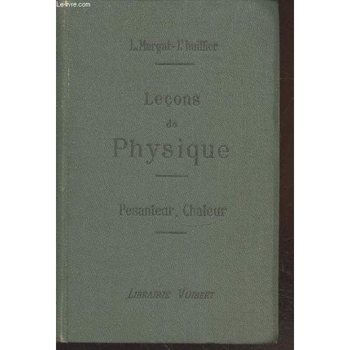 Leçons De Physique (Pesanteur, Chaleur) À L Usage Des Élèves De Troisième Année De L Enseignement Secondaire Des Jeunes Filles Et Des Aspirantes Au Brevet Supérieur (14ème Édition)