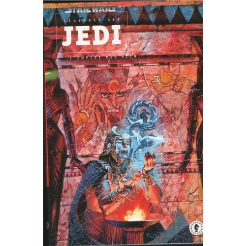 Star Wars - Légendes Des Jedi - L'empire Des Sith