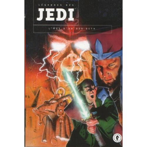 Star Wars - Légendes Des Jedi - L'âge D'or Des Sith