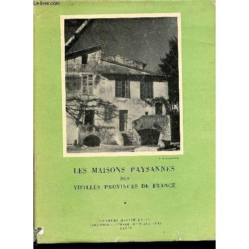 Les Maisons Paysanne Des Vieilles Provinces De France