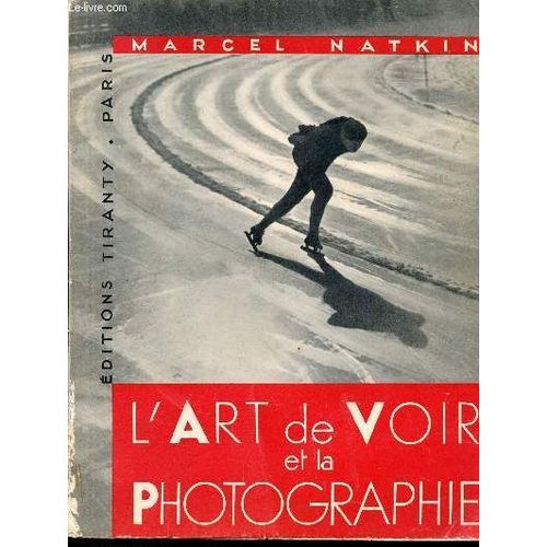 L Art De Voir Et La Photographie