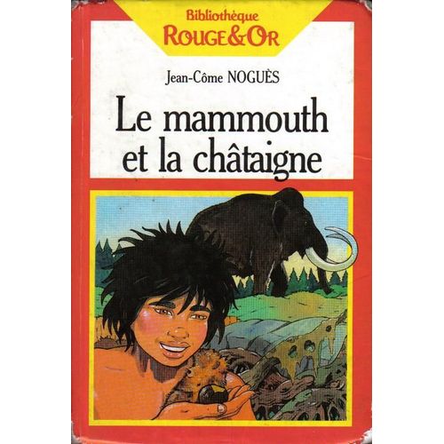 Le Mammouth Et La Chataigne