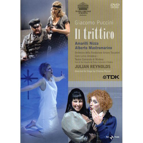 Giacomo Puccini : Il Trittico (Coro Lirico Amadeus - Teatro Comunale Di Modena : Amarilli Nizza - Alberto Mastromarino)