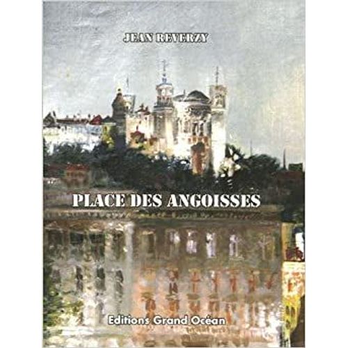 Place Des Angoisses