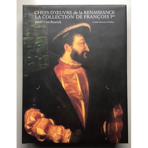 Chefs D Oeuvre De La Renaissance La Collection De Francois 1er