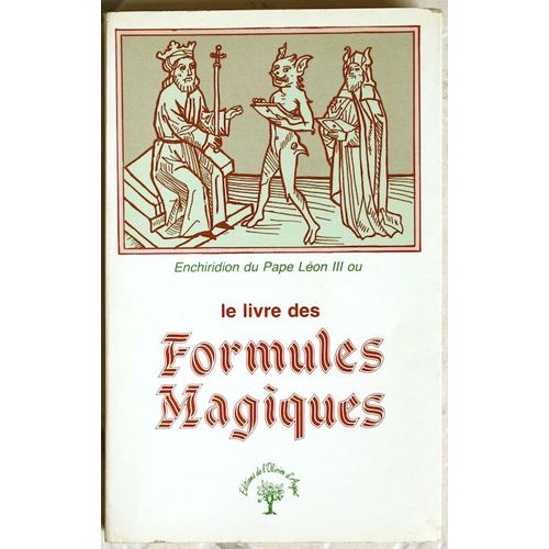Enchiridion Du Pape Leon Iii Ou Le Livre Des Formules Magiques