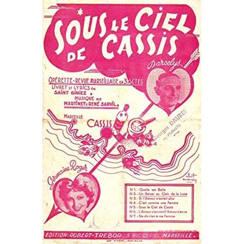 Sous Le Ciel De Cassis - N°2 : Un Baiser Au Clair De Lune - Opérette-Revue Marseillaise En 3 Actes - Livret Et Lyrics De Saint Giniez - Musique De Martinet Et René Sarvil