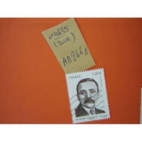 Ad 246 E // Timbre Obliteres N° 4635 (2012) Henri Queuille