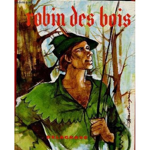 Robin Des Bois (Collection Légende Anglaise Du Moyen Age)