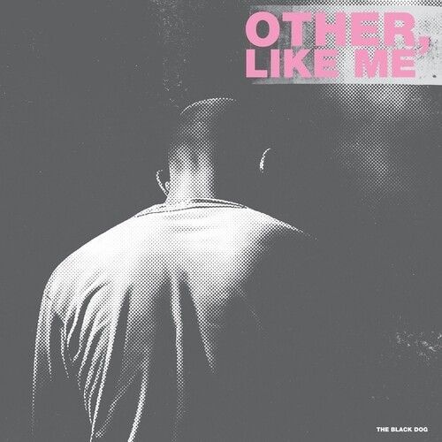 The Black Dog - Other, Like Me [Compact Discs]